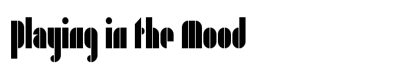 Playing in the Mood font preview